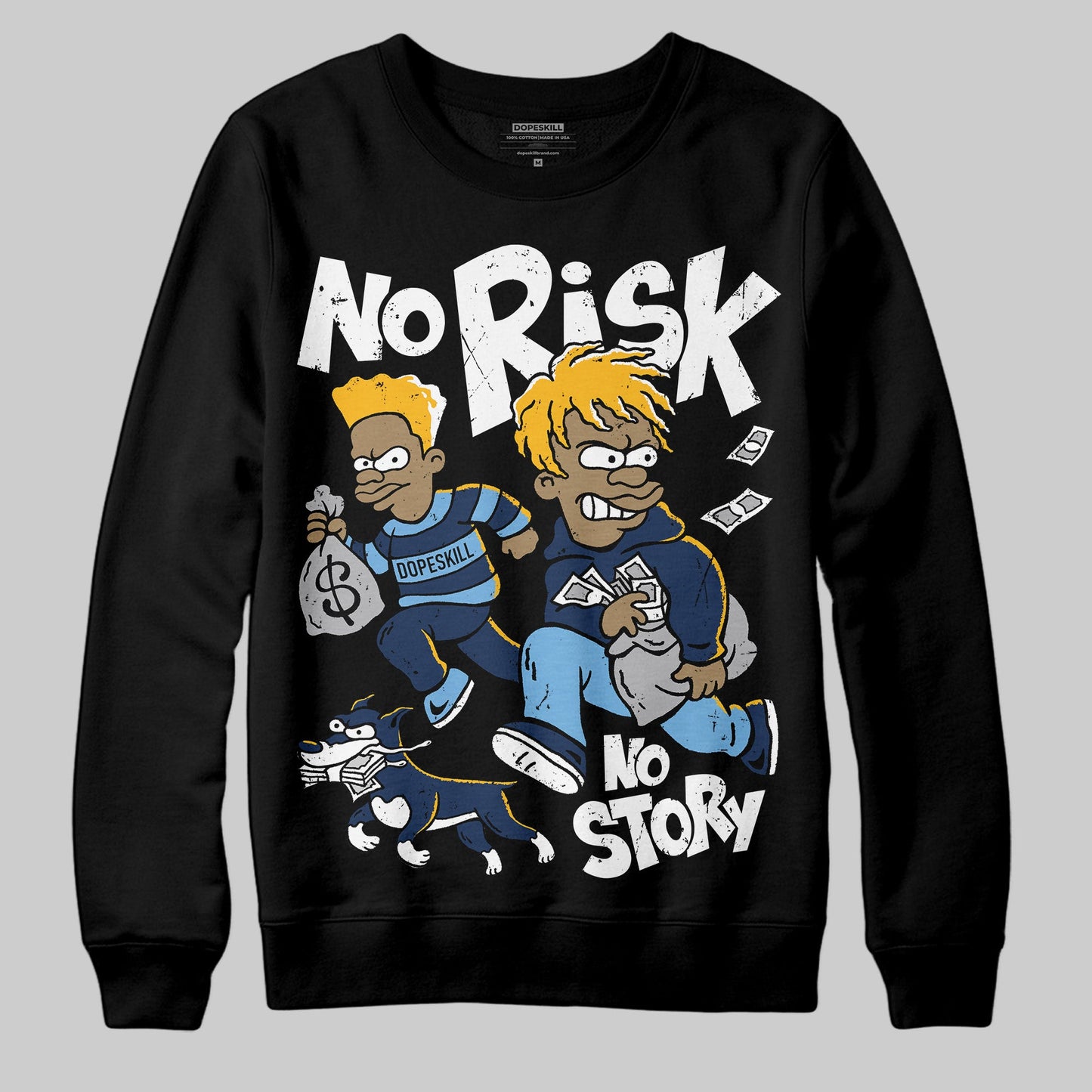 Retro Dunk From Above 4s DopeSkill Sweatshirt No Risk No Story Graphic