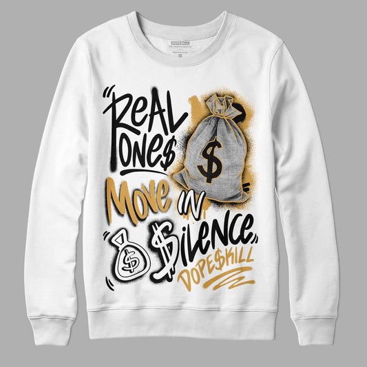 Gratitude 11s DopeSkill Sweatshirt Real Ones Move In Silence Graphic