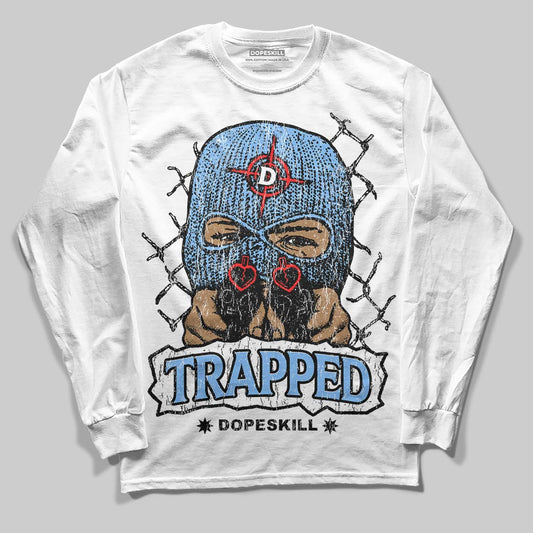 University Blue 6s DopeSkill Long Sleeve T-Shirt New Trapped Graphic