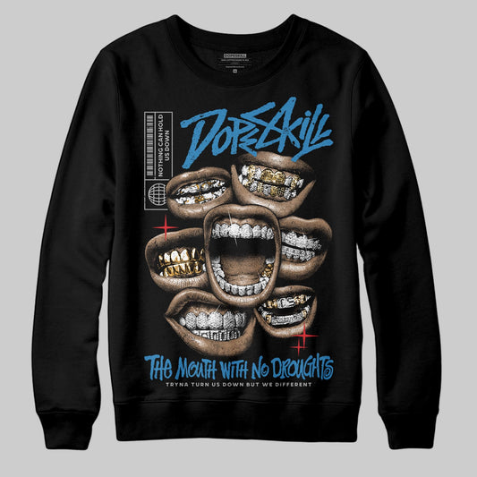 Rare Air 3s DopeSkill Sweatshirt The Mouth With No Droughts Graphic
