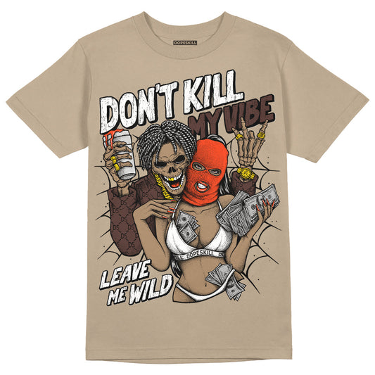 Latte 1s DopeSkill Medium Brown T-shirt Don't Kill My Vibe Graphic