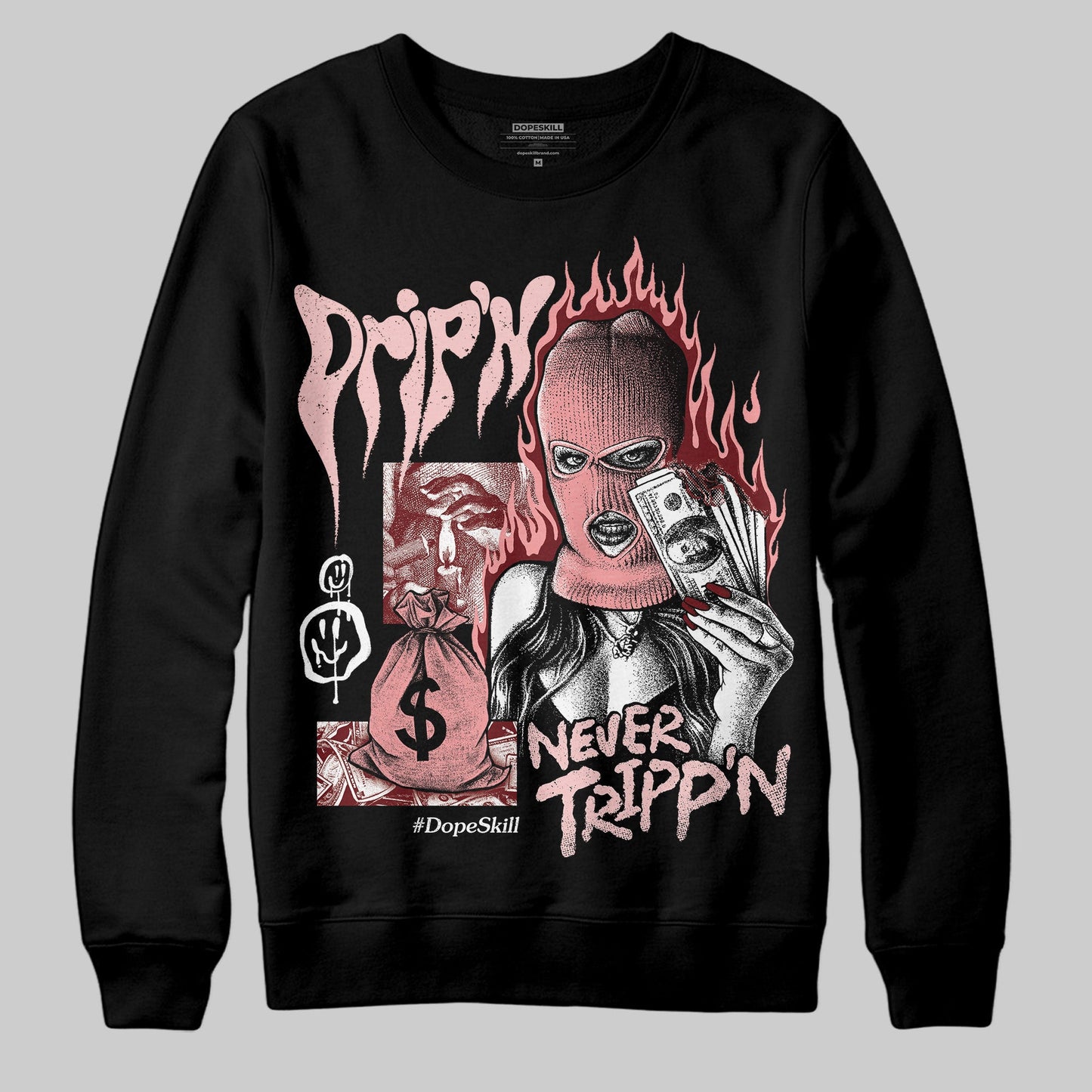 VALENTINE'S Day 3s DopeSkill Sweatshirt Drip'n Never Tripp'n Graphic