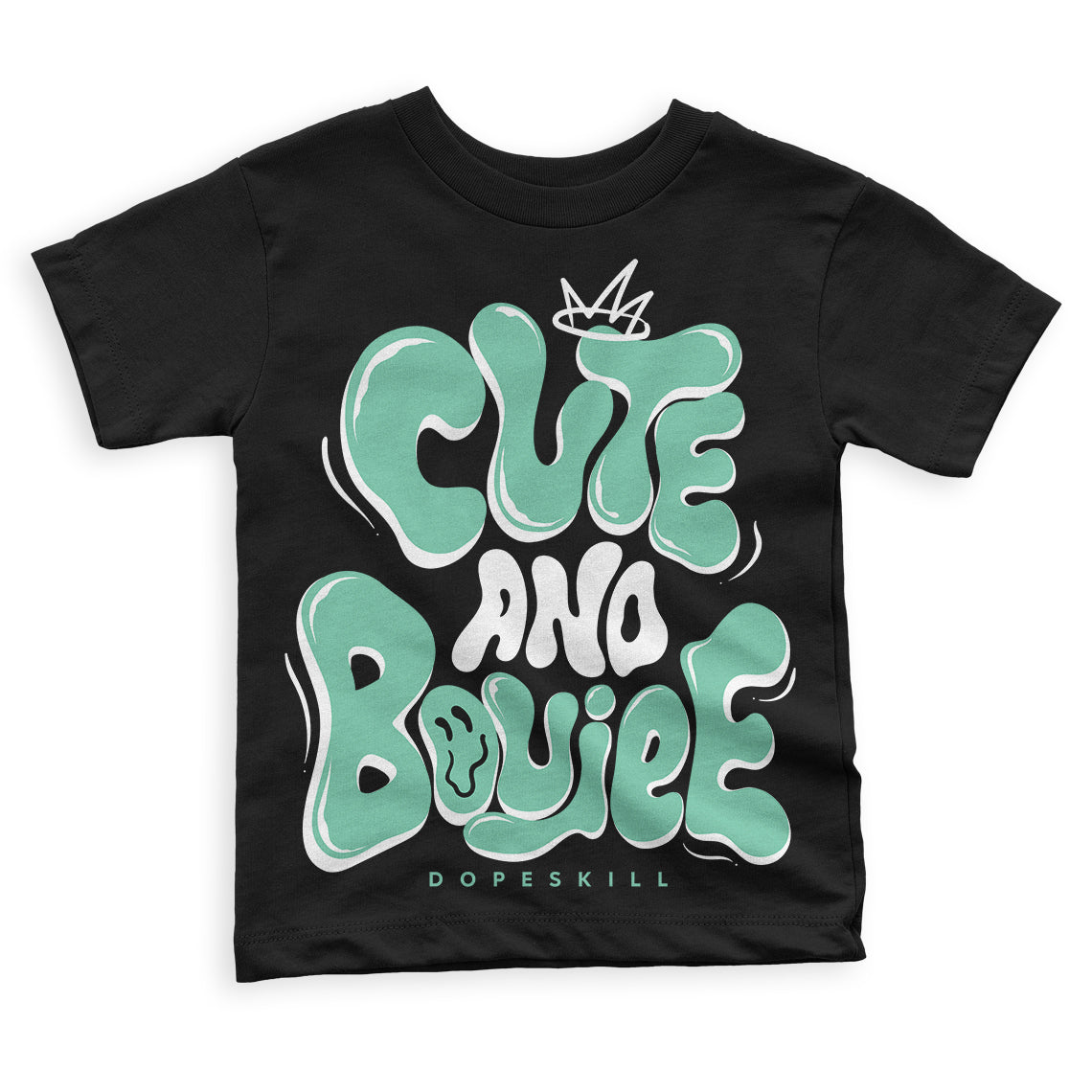 Green Glow 3s DopeSkill Toddler Kids T-shirt Cute and Boujee Graphic