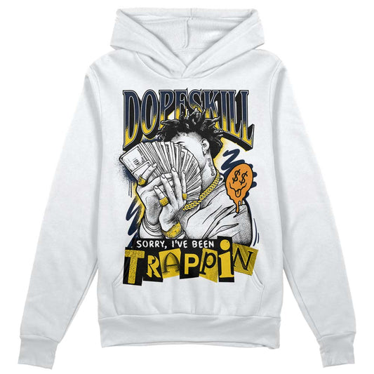 Michigan Dunks DopeSkill Hoodie Sweatshirt Sorry I've Been Trappin Graphic