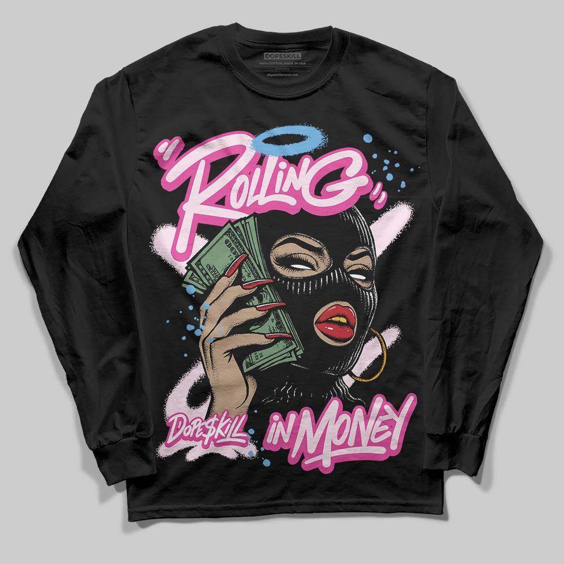 Triple Pink Dunk DopeSkill Long Sleeve T-Shirt Rolling in Money Graphic