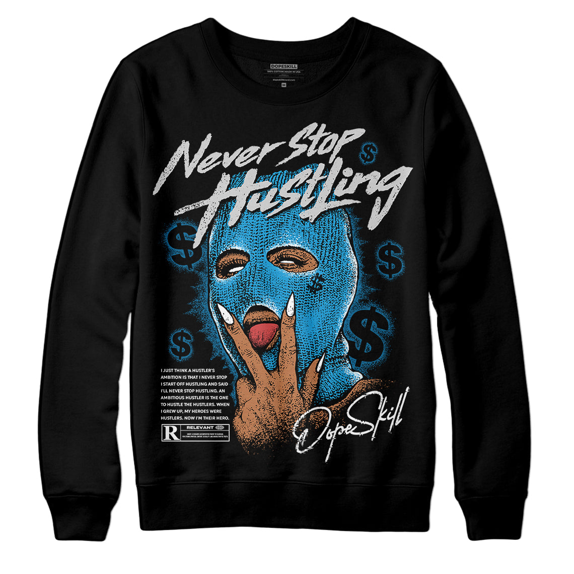 Military Blue 4s DopeSkill Sweatshirt Never Stop Hustling Graphic