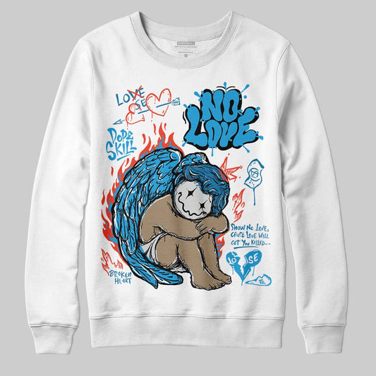 Military Blue 4s DopeSkill Sweatshirt No Love Graphic