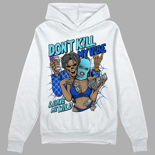 SB Dunk Argon DopeSkill Hoodie Sweatshirt Don't Kill My Vibe Graphic
