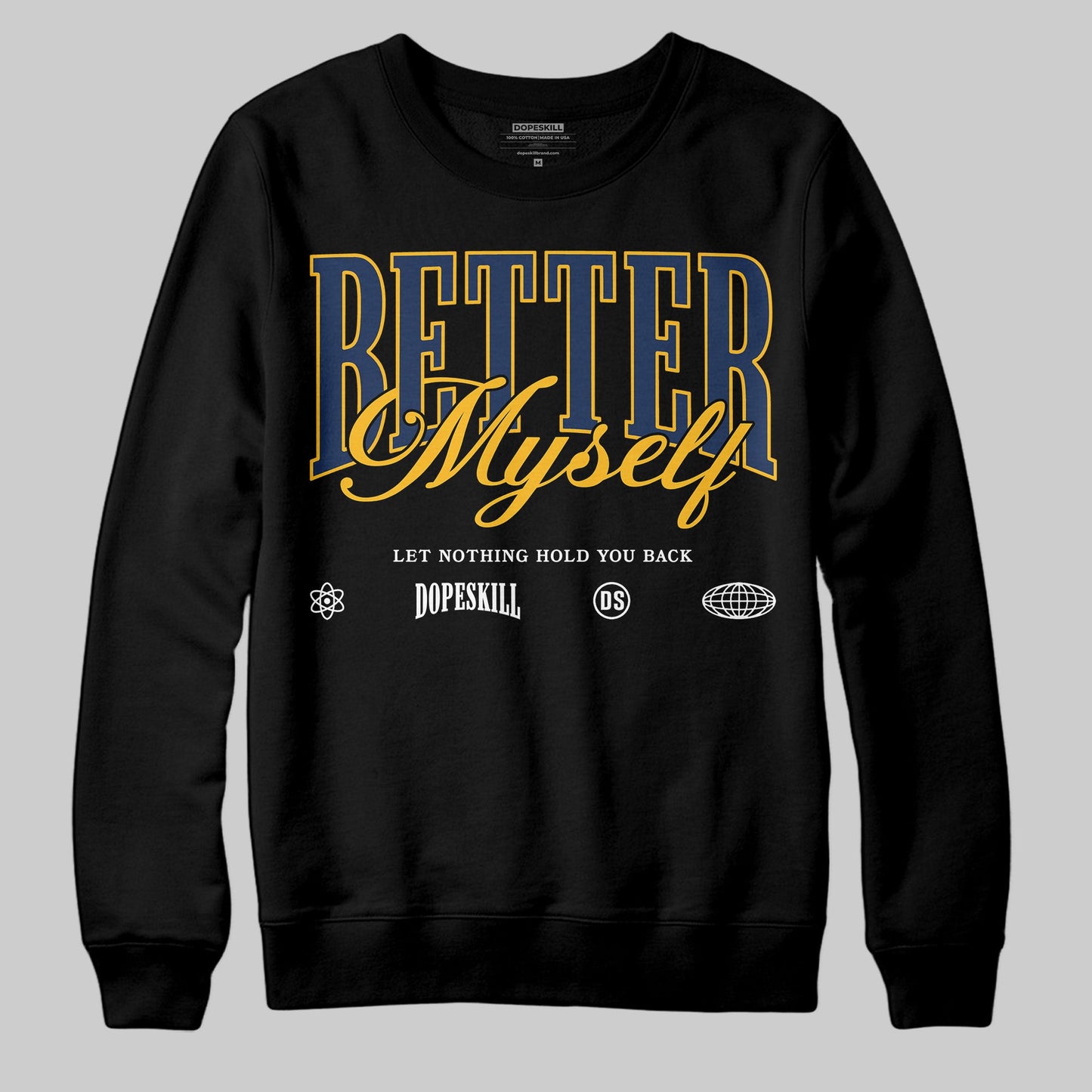 Retro Dunk From Above 4s DopeSkill Sweatshirt Better Myself Graphic