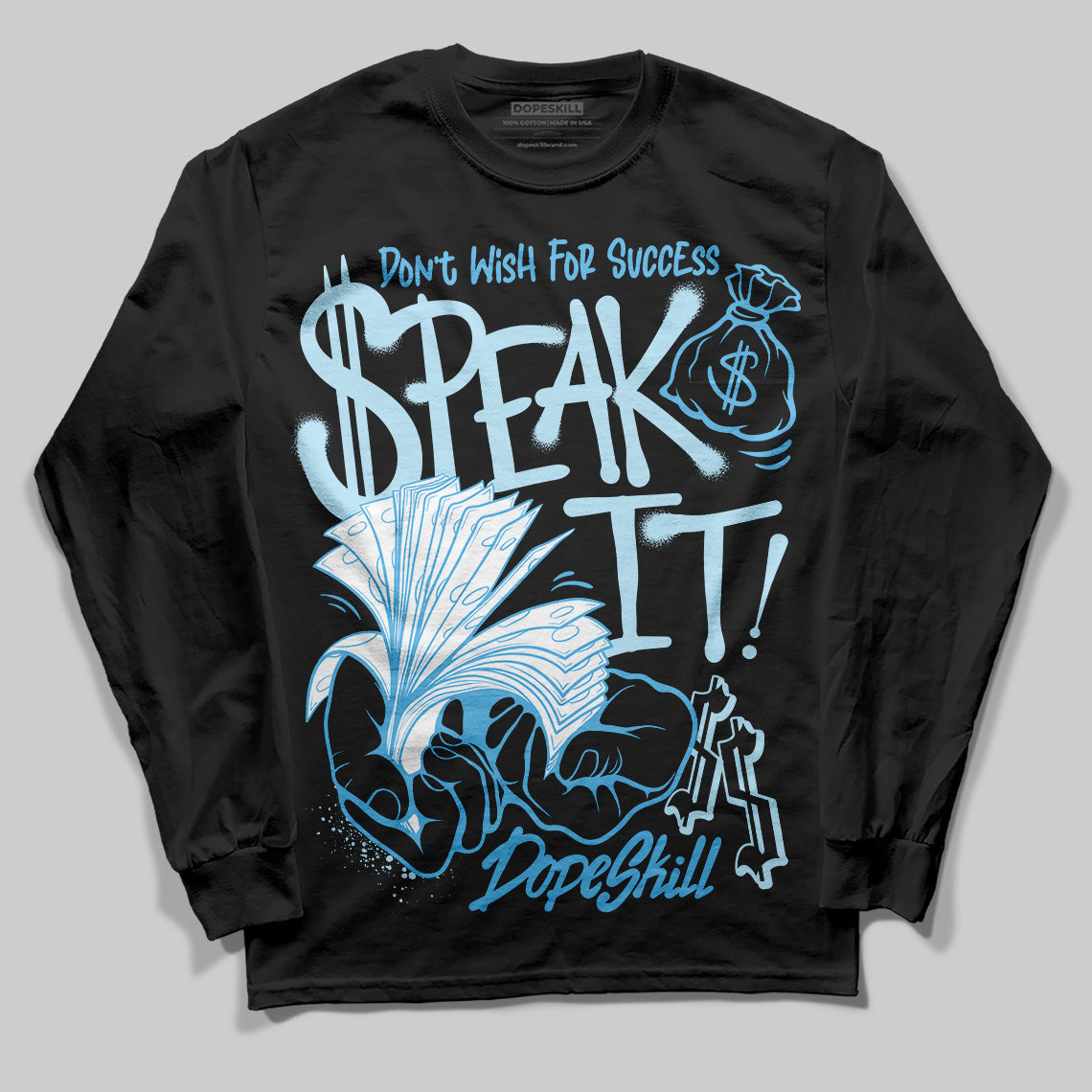 Legend Blue 11s DopeSkill Long Sleeve T-Shirt Speak It Graphic