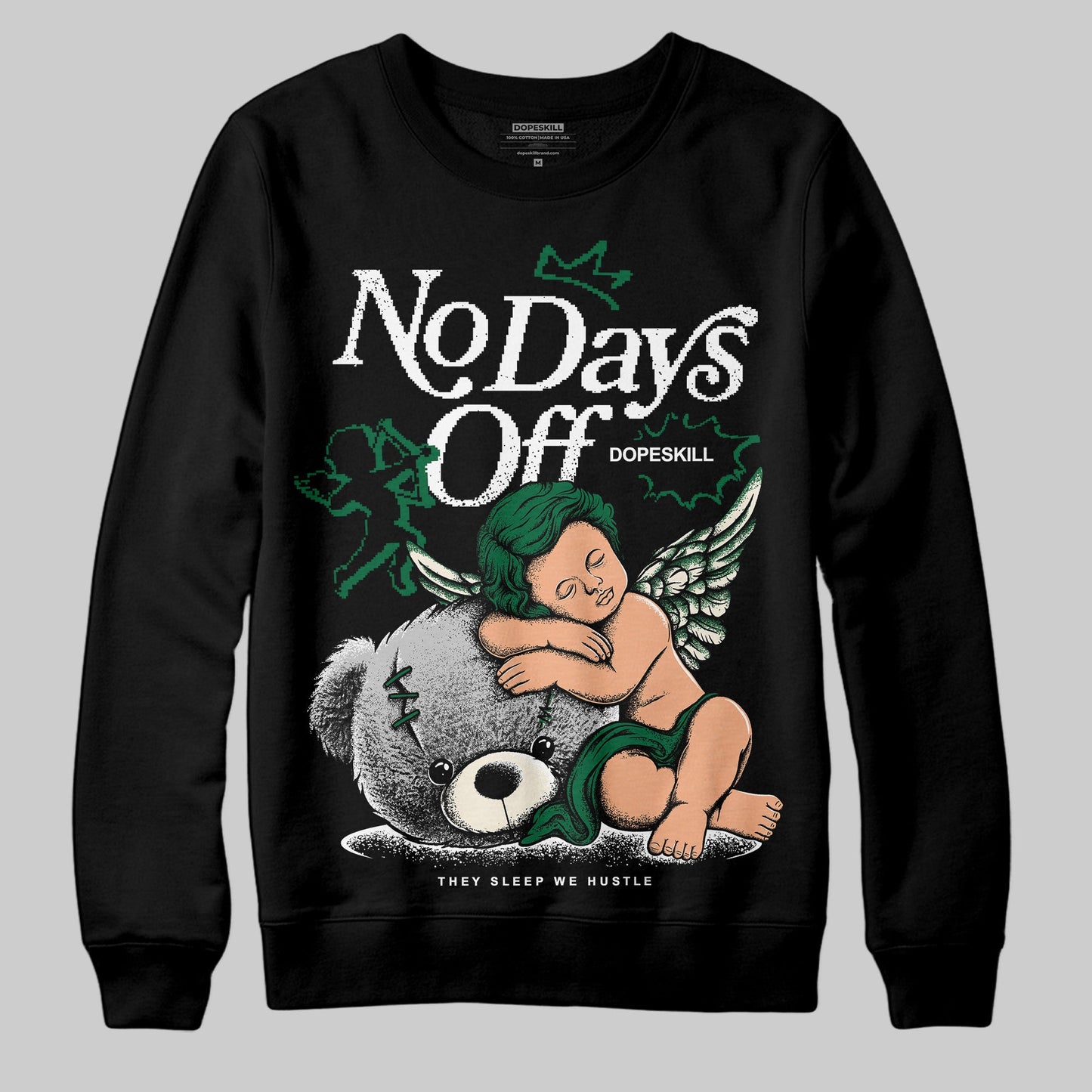 Pine Green 13s DopeSkill Sweatshirt New No Days Off Graphic