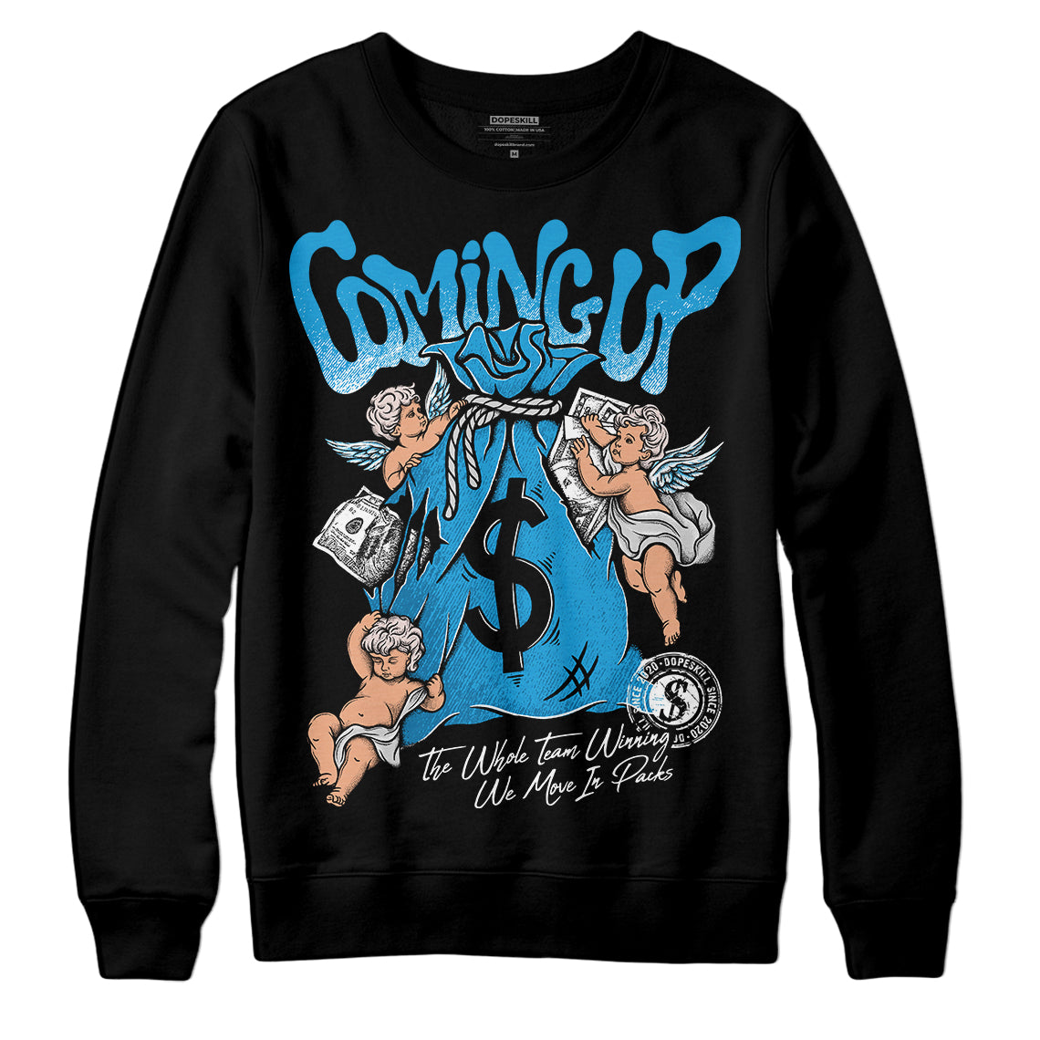 Military Blue 4s DopeSkill Sweatshirt Money Bag Coming Up Graphic