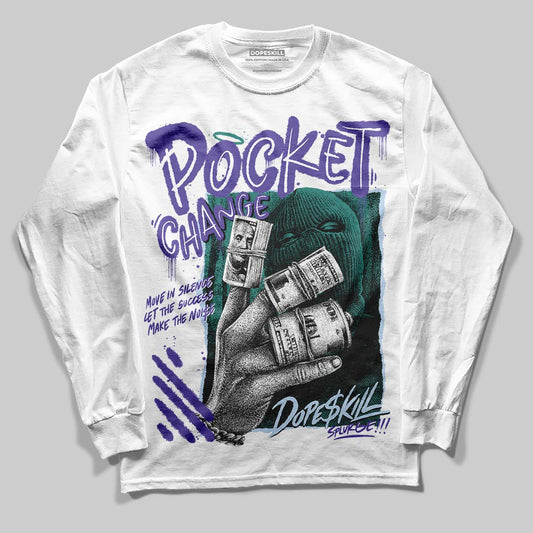 Grape 5s DopeSkill Long Sleeve T-Shirt Pocket Change Graphic