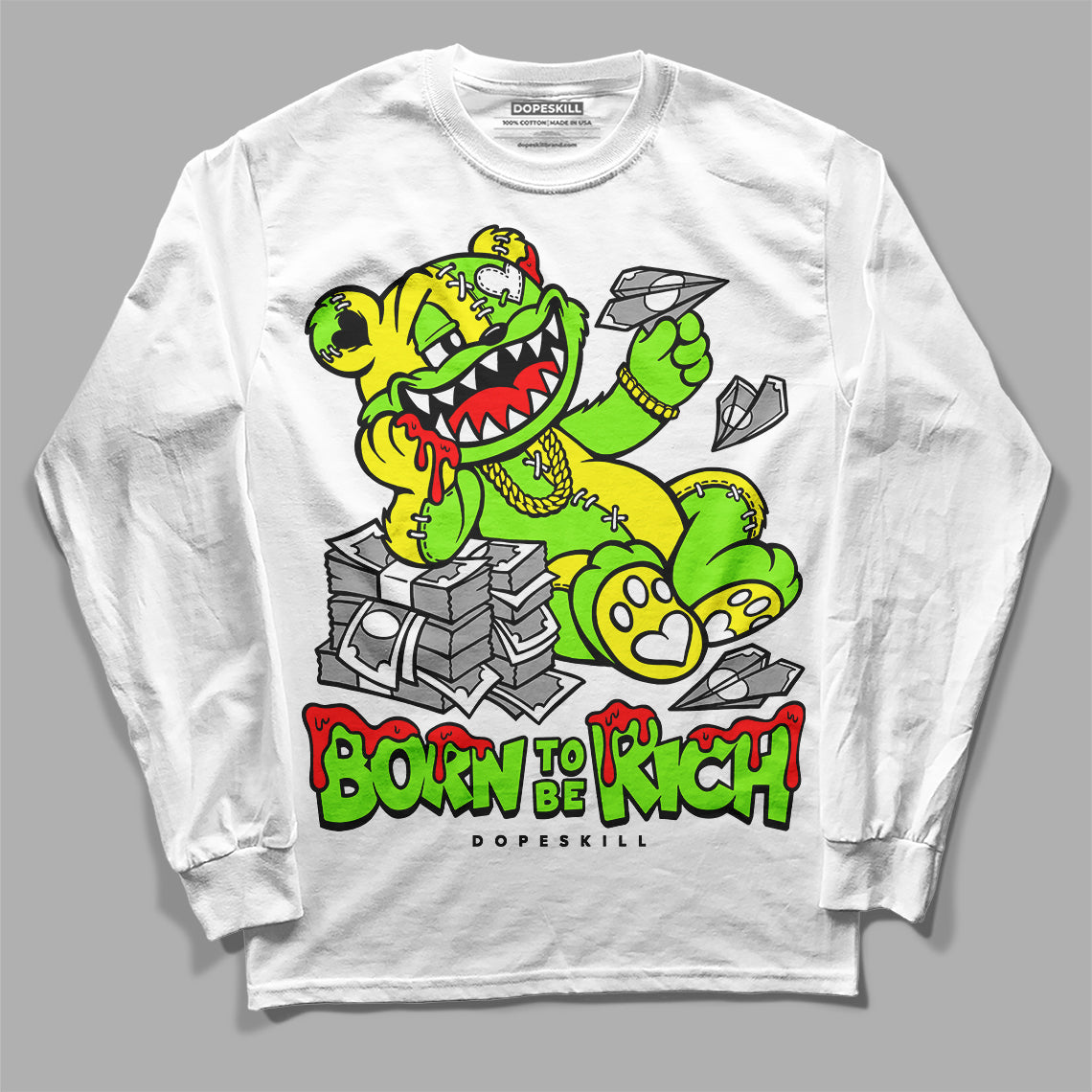 Neon Green Collection DopeSkill Long Sleeve T-Shirt Born To Be Rich Graphic