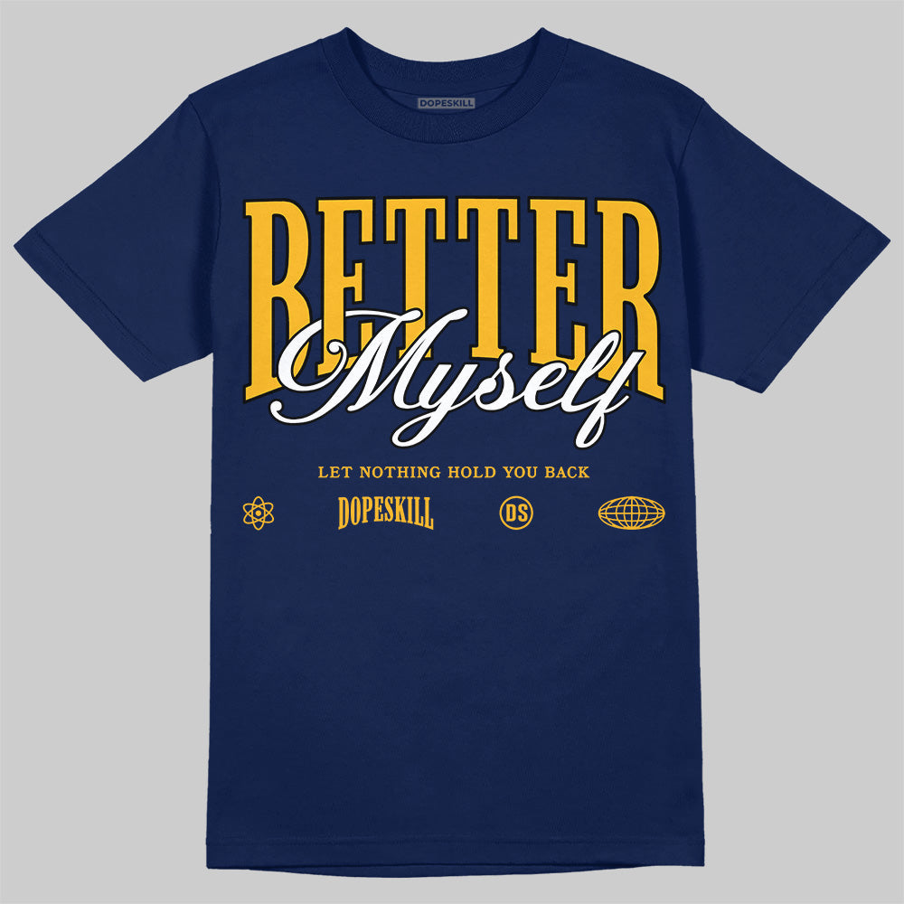 Retro Dunk From Above 4s DopeSkill T-Shirt Better Myself Graphic