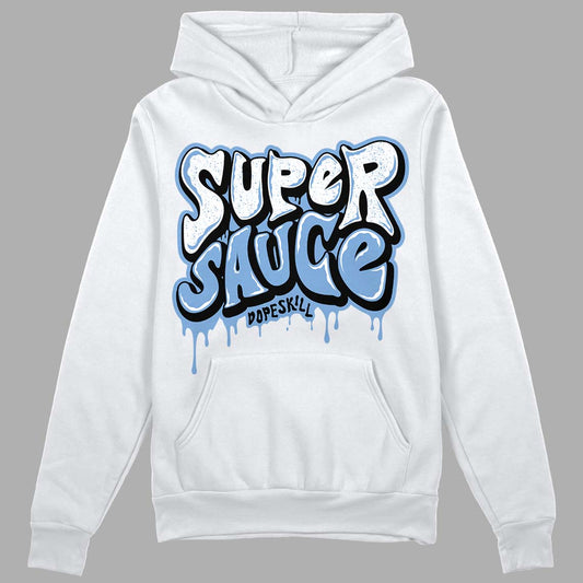 University Blue 5s DopeSkill Hoodie Sweatshirt Super Sauce Graphic