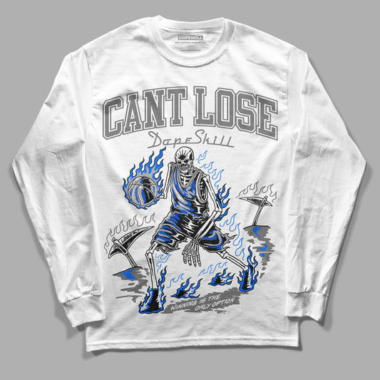 Stealth 12s DopeSkill Long Sleeve T-Shirt Cant Lose Graphic
