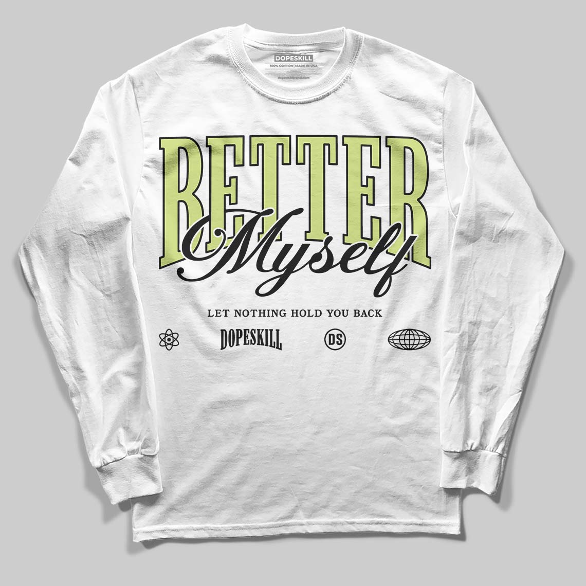 Luminous Green 5s DopeSkill Long Sleeve T-Shirt Better Myself Graphic
