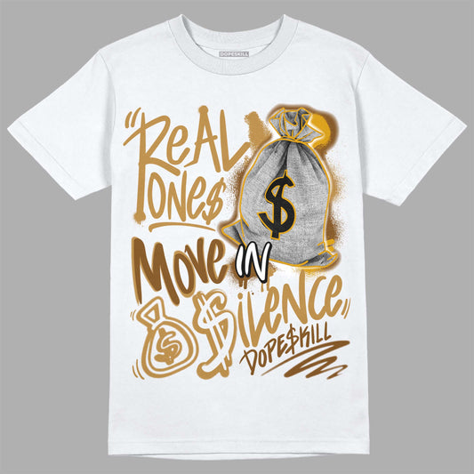 Wheat 13s DopeSkill T-Shirt Real Ones Move In Silence Graphic