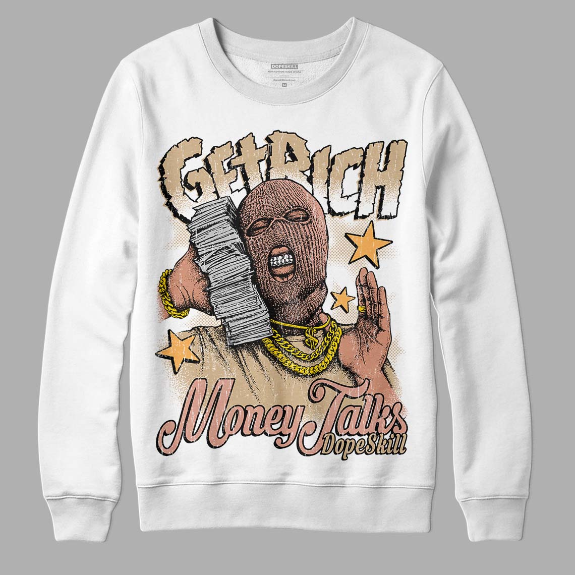 TAN Collection DopeSkill Sweatshirt Get Rich Graphic