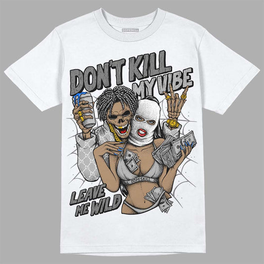 Stealth 12s DopeSkill T-Shirt Don't Kill My Vibe Graphic