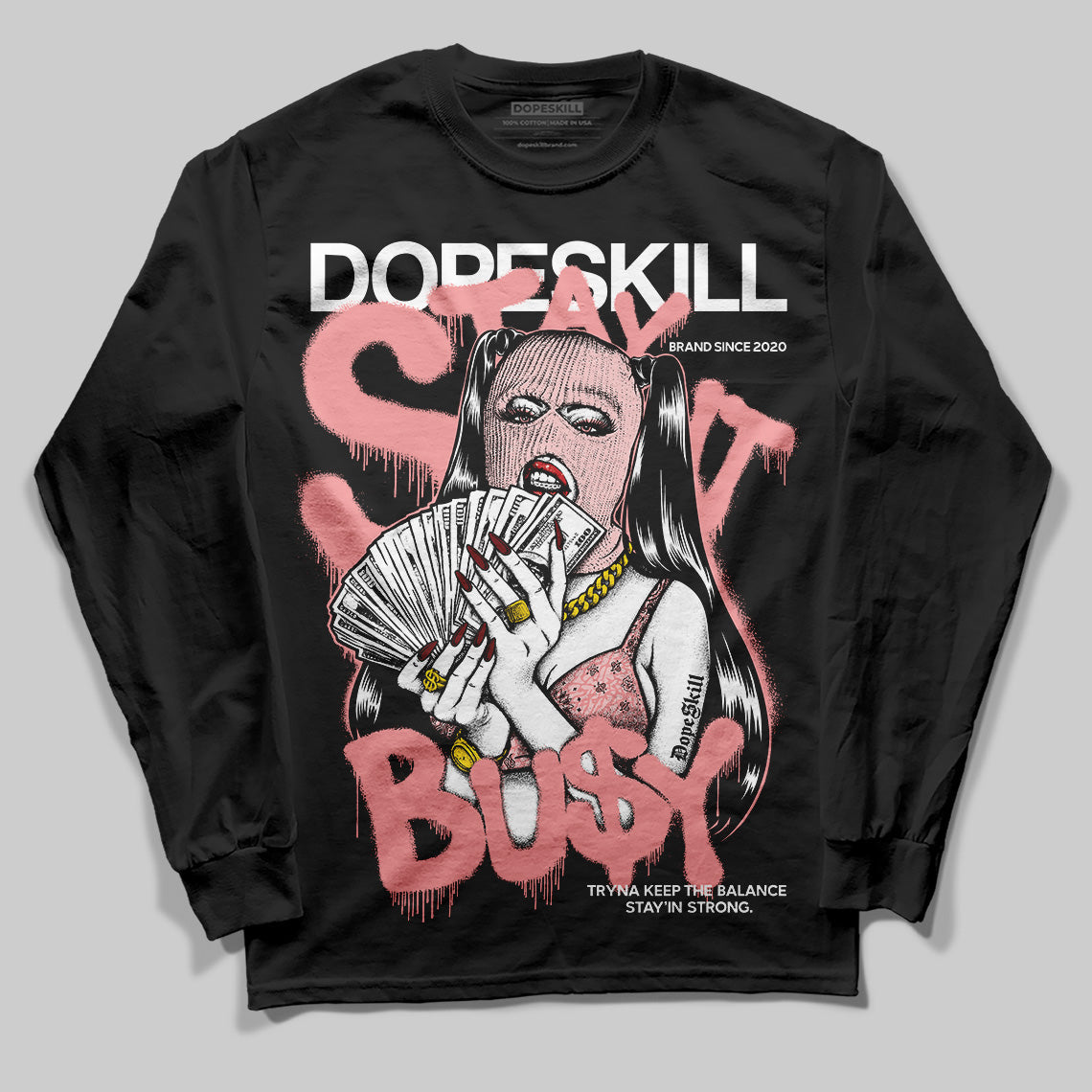 VALENTINE'S Day 3s DopeSkill Long Sleeve T-Shirt Stay It Busy Graphic