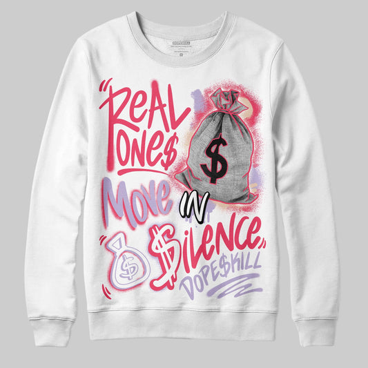 Peanut Butter Jelly 5s DopeSkill Sweatshirt Real Ones Move In Silence Graphic
