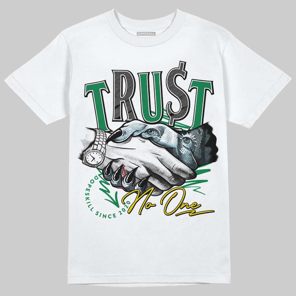 Lucky Green 5s DopeSkill T-Shirt Trust No One Graphic