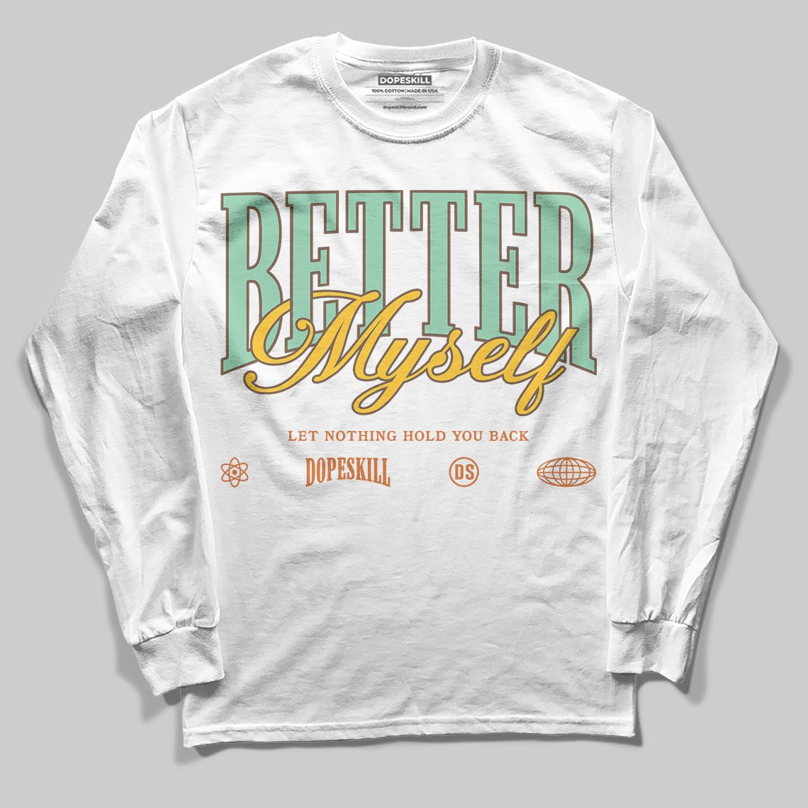 SB Dunk “Rodeo” DopeSkill Long Sleeve T-Shirt Better Myself Graphic