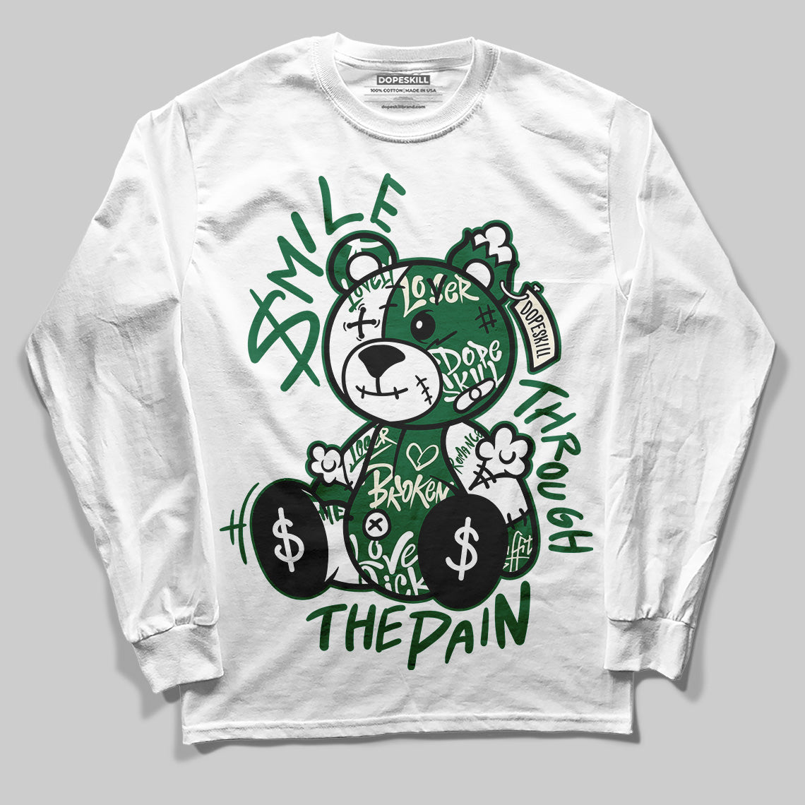 Pine Green 13s DopeSkill Long Sleeve T-Shirt Smile Through The Pain Graphic