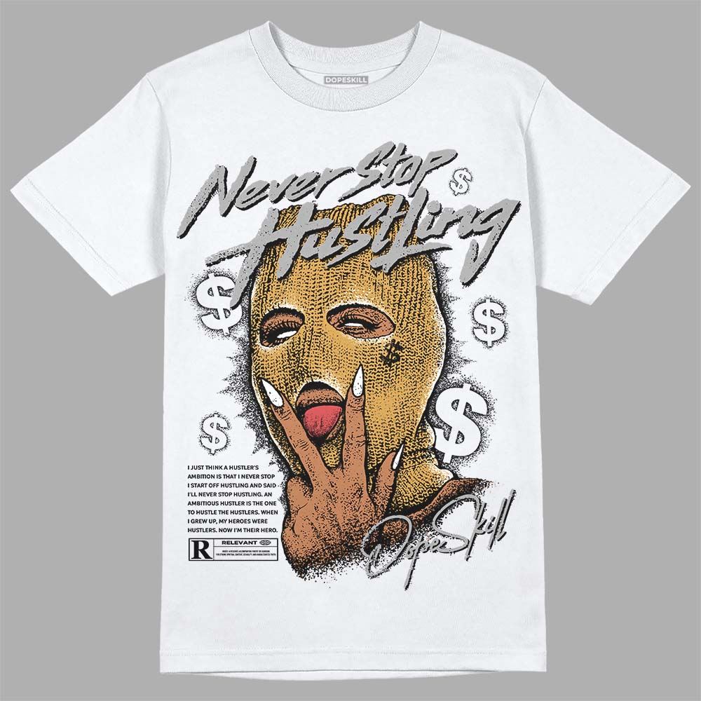 Gratitude 11s DopeSkill T-Shirt Never Stop Hustling Graphic