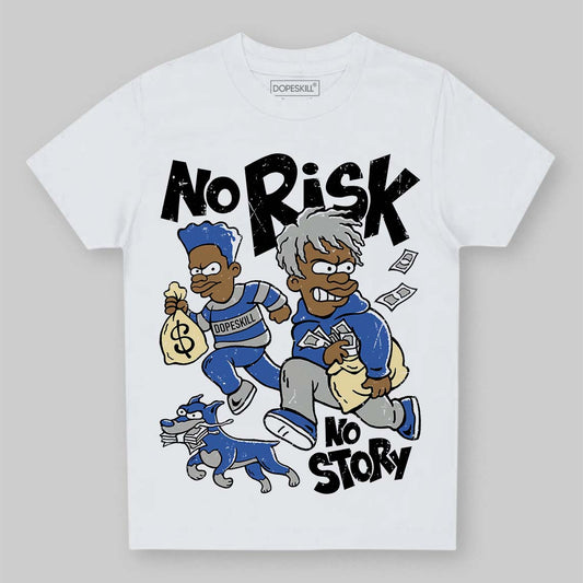 Lucky Shorts 3s DopeSkill Toddler Kids T-shirt No Risk No Story Graphic