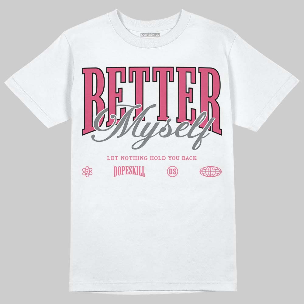 White Fluo Pink DopeSkill T-Shirt Better Myself Graphic
