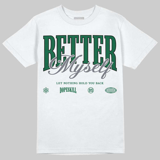 GT-2160 Shamrock Green DopeSkill T-Shirt Better Myself Graphic