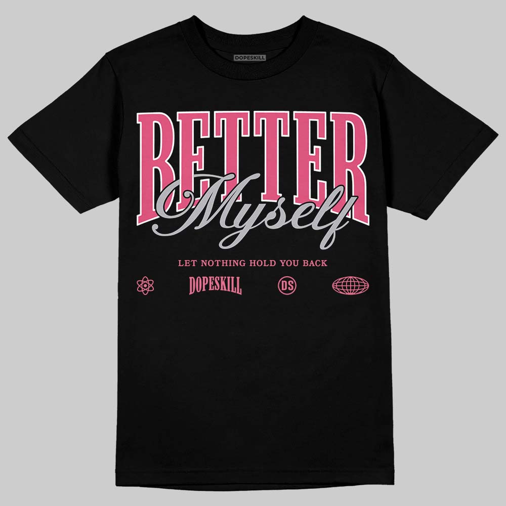 White Fluo Pink DopeSkill T-Shirt Better Myself Graphic