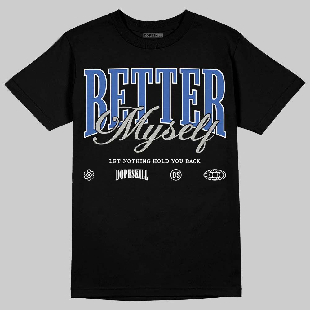 Lucky Shorts 3s DopeSkill T-Shirt Better Myself Graphic
