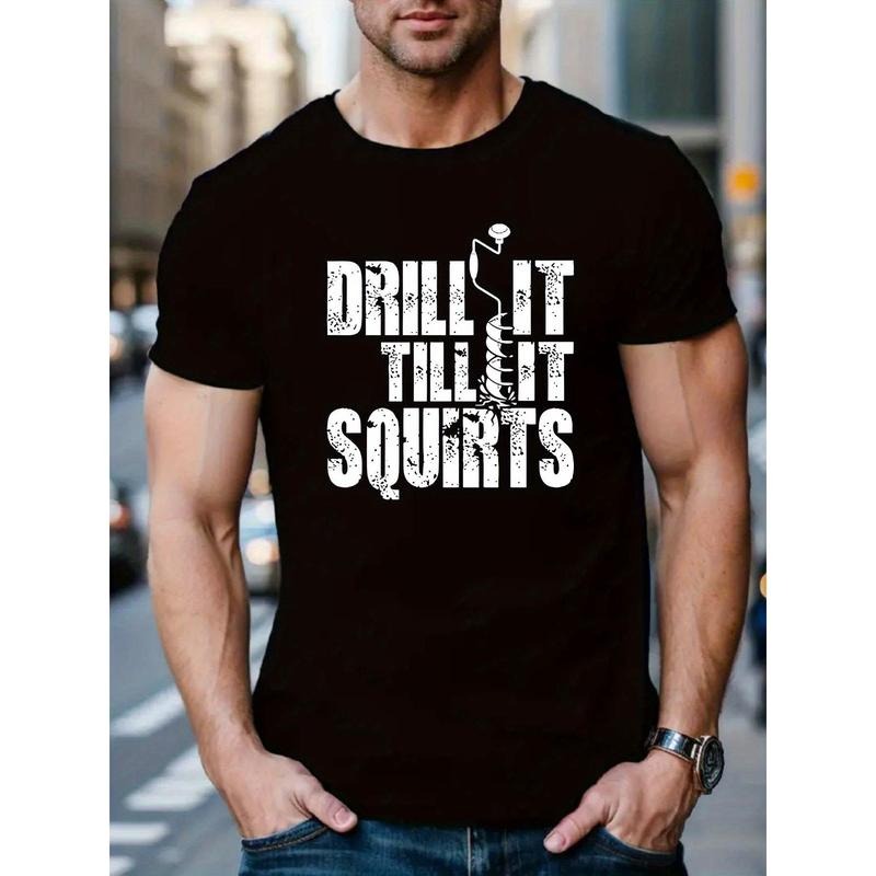 1pc Men'S Casual Crew Neck T-Shirt with "Drill It Till It Squirts" Slogan,Knit Fabric with Slight Stretch, Regular Fit...