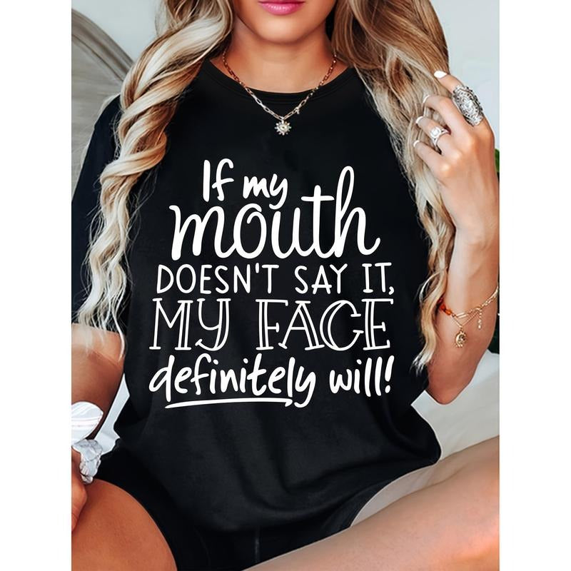 1pc Women's 180g Casual T-Shirt with Bold "If My Mouth Doesn't Say It My Face Definitely Will" Slogan Print, Round Neck...