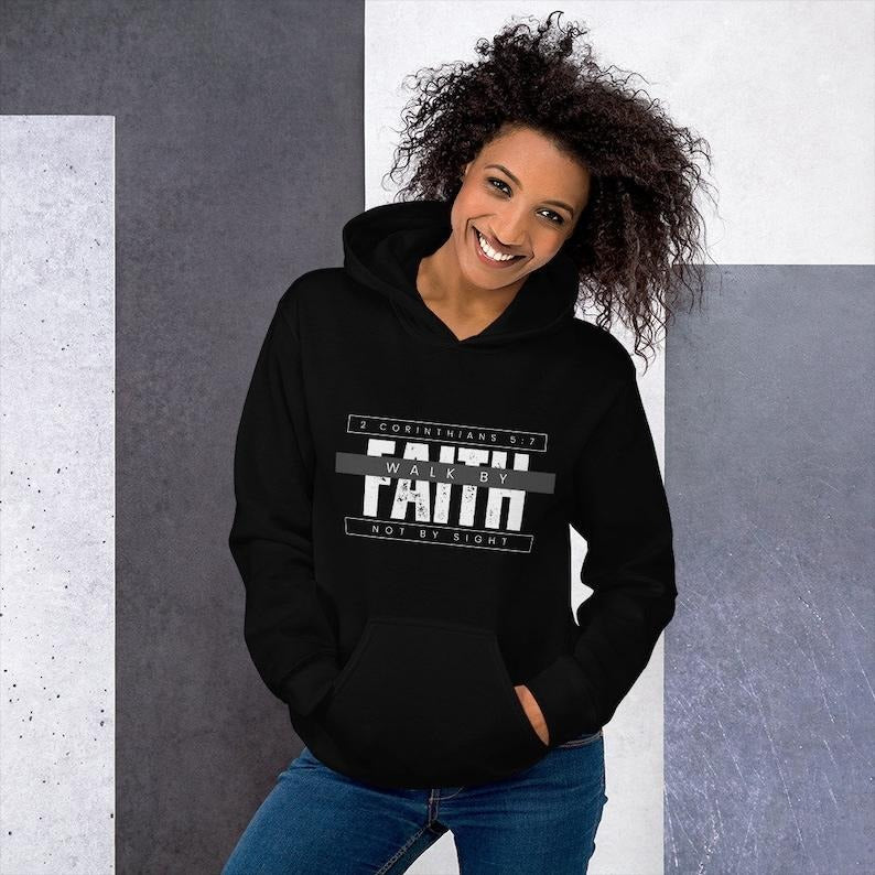 2 CORINTHIANS Chapter 5 Verse 7 "Walk by Faith Not By Sight" Comfortable Unisex  T-shirt, sweater and Hoodie Sweatshirt