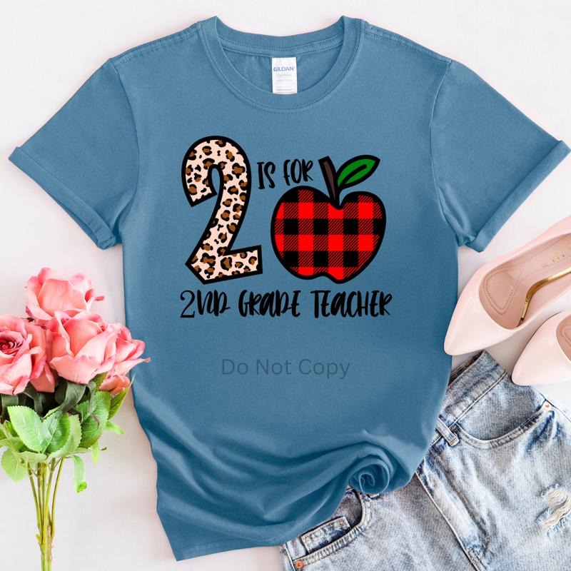 2 Is For Second Grade Teacher DTF Transfer ONLY - This is NOT a T Shirt Hoodie, Sweatshirt | HypeCrazeTee.com