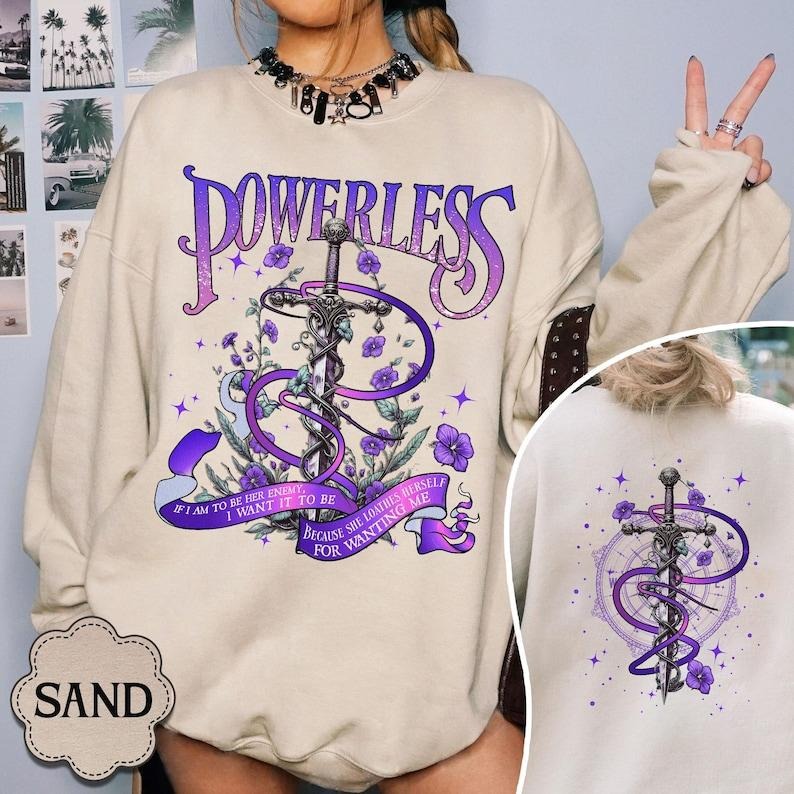 2 Slide Design, Powerless Sweatshirt, Vicious Little Thing Powerless Shirt, Kai Azer, Paedyn Gray, Lauren Roberts,...