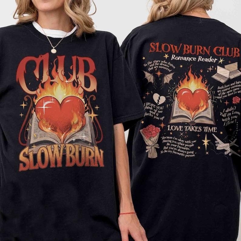 2 Slide Design, Slow Burn Shirt, Slow Burn Romance,  Slow Burn Book Club, Romance Reader Book Club Shirt, Romance Readers...