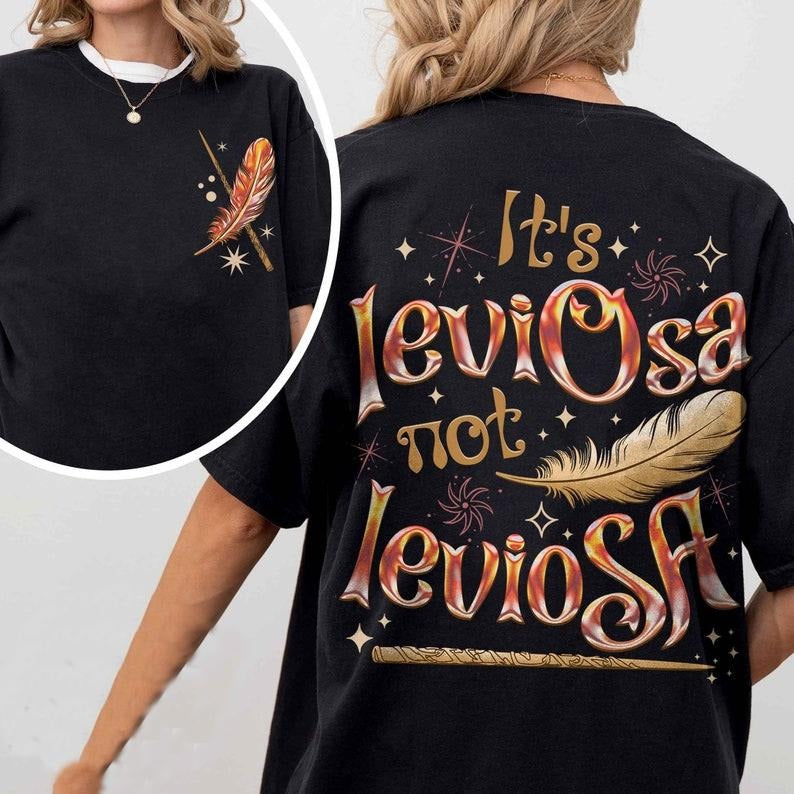 2 Slides, Its Leviosa Not Leviosa  Shirt, Wizard Wand Shirt, Hermione Lovers Fan , Universal  Shirt , Inspired City Of...