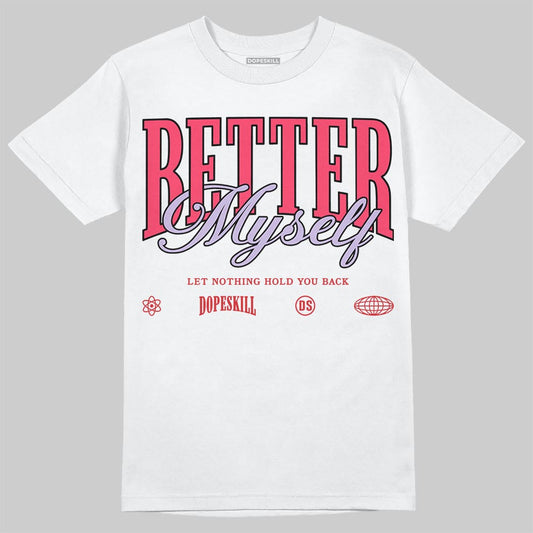 Peanut Butter Jelly 5s DopeSkill T-Shirt Better Myself Graphic