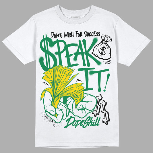 Lucky Green 5s DopeSkill T-Shirt Speak It Graphic