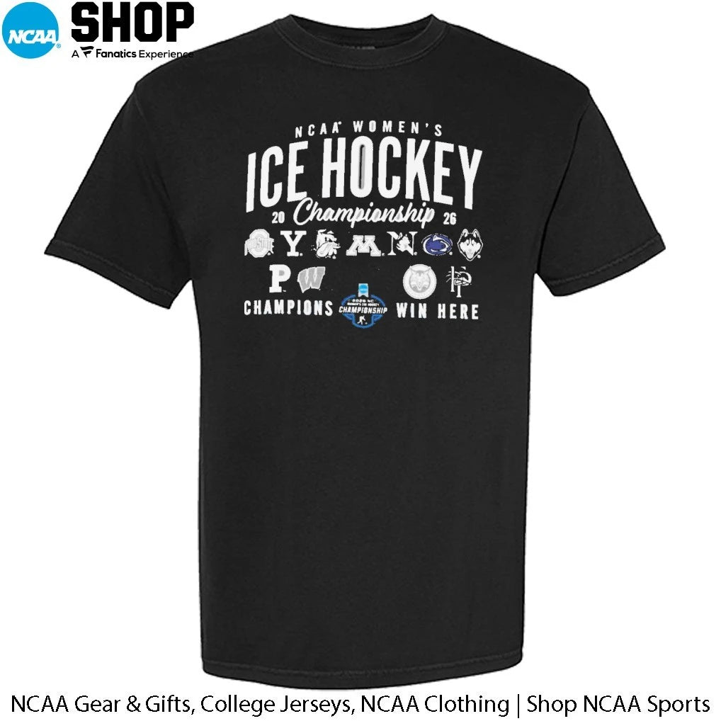 2026 NCAA Women’s Ice Hockey Championship 11 Teams Champion Win Here T-Shirt