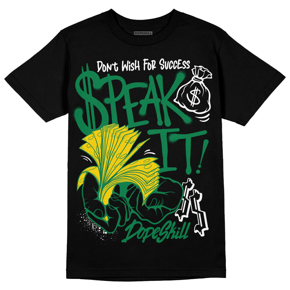 Lucky Green 5s DopeSkill T-Shirt Speak It Graphic
