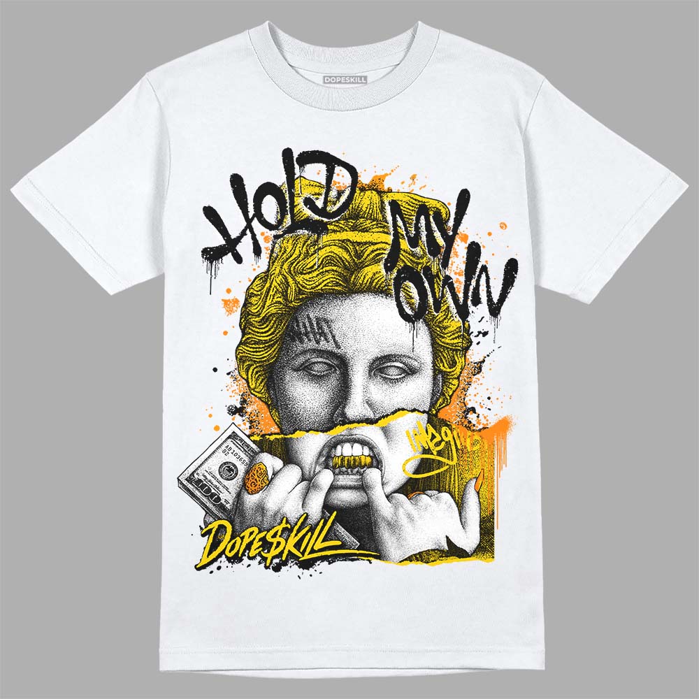 Yellow Ochre 6s DopeSkill T-Shirt Hold My Own Graphic