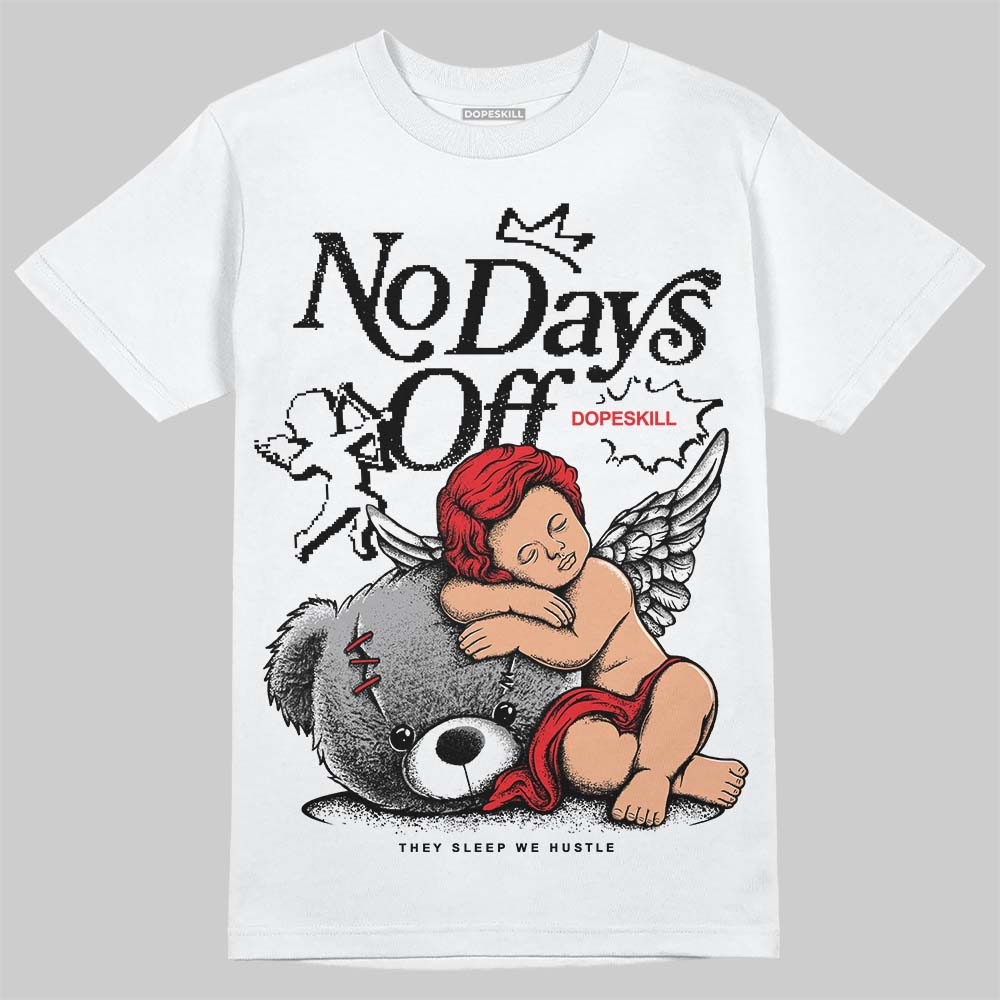 White Thunder 4s DopeSkill T-Shirt New No Days Off Graphic