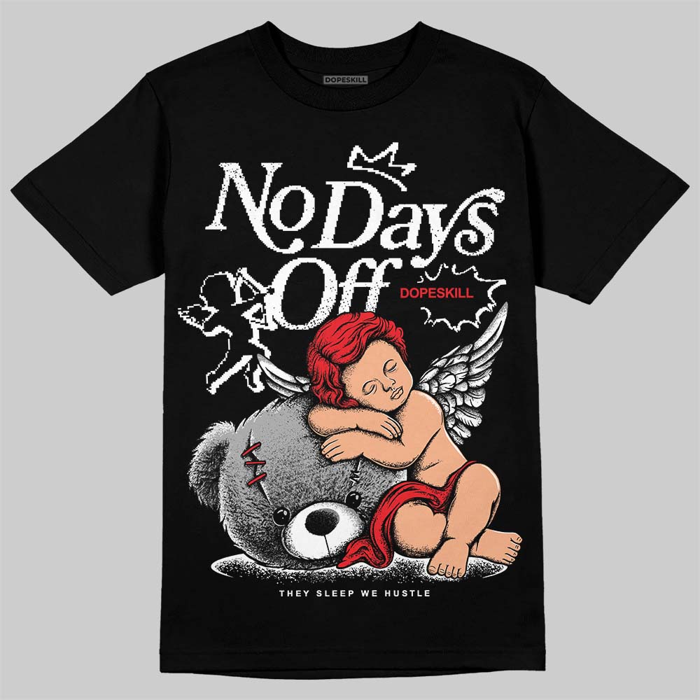 White Thunder 4s DopeSkill T-Shirt New No Days Off Graphic